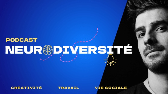 NEURODIVERSITÉ PODCAST