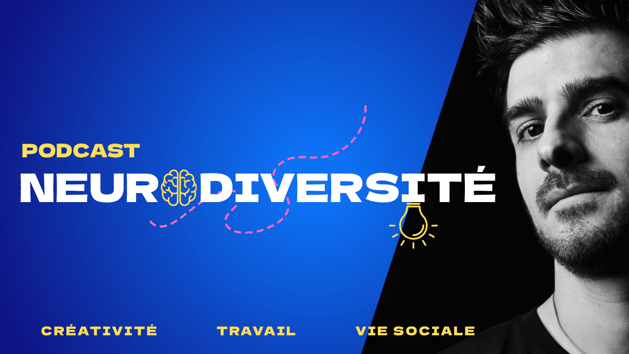 NEURODIVERSITÉ PODCAST